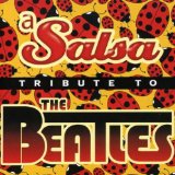 Salsa Tribute to the Beatles